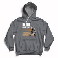 Funny Never Underestimate An Old Man Who Rides Dirt Bike Hoodie - Wonder Print Shop