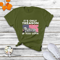 Vintage It's Only Treason If You Lose 4th Of July Independence Day Presidents Day Founding Fathers US Pride American Flag Patriots Political T Shirt - Wonder Print Shop