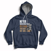 Funny Never Underestimate An Old Man Who Rides Dirt Bike Hoodie - Wonder Print Shop