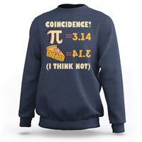 Pi 3.14 = Pie Coincidence? I Think Not Pun Math Nerd Pi Day Sweatshirt - Wonder Print Shop