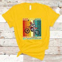 Dirt Bike Mom Like A Normal Mom But Much Cooler Motocross T-Shirt - Wonder Print Shop