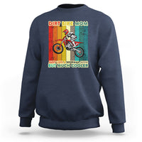 Dirt Bike Mom Like A Normal Mom But Much Cooler Motocross Sweatshirt - Wonder Print Shop