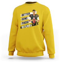 Daisy yellow crewneck sweatshirt with bold "Better send those refunds" graphic and Joe character