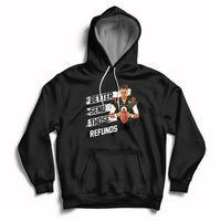 Better Send Those Refunds Funny Sarcastic Joe Saying Hoodie - Wonder Print Shop