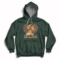 Pretty Black And Educated Black Month History African Pride Hoodie - Wonder Print Shop