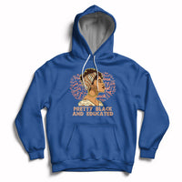 Pretty Black And Educated Black Month History African Pride Hoodie - Wonder Print Shop