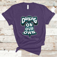 Dancing On Our Own No One Like Us We Don't Care T-Shirt - Wonder Print Shop