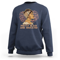 Pretty Black And Educated Black Month History African Pride Sweatshirt - Wonder Print Shop