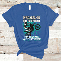 Best Dirt Bike Motocross In My Head I'm Riding My Dirt Bike T-Shirt - Wonder Print Shop