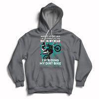 Best Dirt Bike Motocross In My Head I'm Riding My Dirt Bike Hoodie - Wonder Print Shop