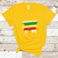 Unapologetically Dope Black Pride Melanin African American T Shirt - Wonder Print Shop