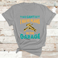 I Can't I Have Plans In The Garage Funny Car Mechanic T Shirt - Wonder Print Shop
