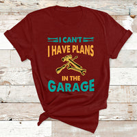 I Can't I Have Plans In The Garage Funny Car Mechanic T Shirt - Wonder Print Shop