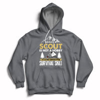 Being A Scout Is Not A Hobby It's A Survial Skill Boys Girls Scouts Hoodie - Wonder Print Shop