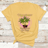 420 Marijuana Cannabis Pot Leaf Happiness Does Grow On Trees T Shirt - Wonder Print Shop