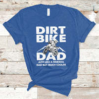 Dirt Bike Dad Like A Normal Dad But Much Cooler Motocross T-Shirt - Wonder Print Shop