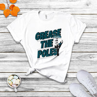 Funny Grease The Poles Celebration No One Like Us We Don't Care T Shirt - Wonder Print Shop