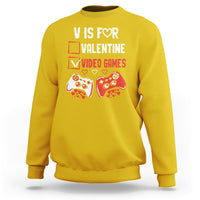V Is For Video Games Funny Anti Valentines Day Gamer Gaming Sweatshirt - Wonder Print Shop