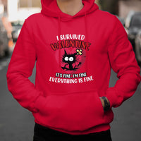 Funny I Survived Valentine It's Fine I'm Fine Everything Is Fine Anti Valentines Day Funny Cat Hoodie - Wonder Print Shop
