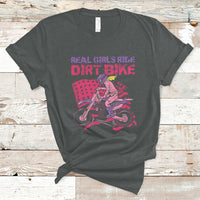 Real Girls Ride Dirt Bikes Motocross Lovers Gifts For Womens T-Shirt - Wonder Print Shop