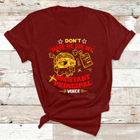 Don't Make Me Use My Assistant Principal Voice T Shirt - Wonder Print Shop