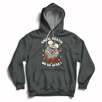 Skeleton Couple Death Do Us Apart Valentines Halloween Hoodie - Wonder Print Shop