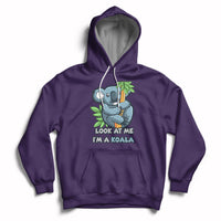 Look At Me Im A Koala Funny Animal For Mens Womens Hoodie - Wonder Print Shop
