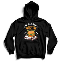 Business Assistant Principal Will Work For Burgur Hoodie - Wonder Print Shop