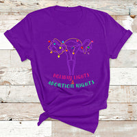 Retro Holiday Lights And Abortion Rights Pro Choice Feminist T Shirt - Wonder Print Shop