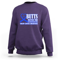 Butts Matter Too Save The Butts Colon Cancer Awareness Month CRC Blue Ribbon Sweatshirt - Wonder Print Shop
