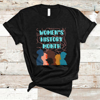Women's History Month Well Behaved Womens Feminist Women Strong T Shirt - Wonder Print Shop