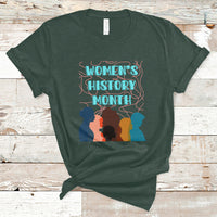 Women's History Month Well Behaved Womens Feminist Women Strong T Shirt - Wonder Print Shop