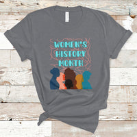 Women's History Month Well Behaved Womens Feminist Women Strong T Shirt - Wonder Print Shop
