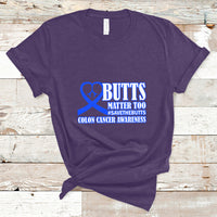 Butts Matter Too Save The Butts Colon Cancer Awareness Month CRC Blue Ribbon T Shirt - Wonder Print Shop