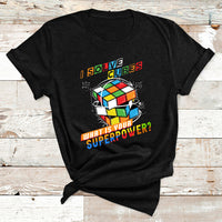 I Solve Cubes Superpower Funny Speed Cubing T Shirt - Wonder Print Shop