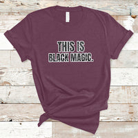 This is Black Magic Black History Making Game Night T-Shirt - Wonder Print Shop