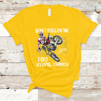 Retro Motocross Dirt Bike Don't Follow Me I Do Stupid Things T-Shirt - Wonder Print Shop