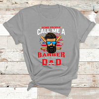 Some People Call Me A Barber The Most Important T Shirt - Wonder Print Shop