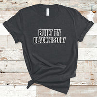 Built By Black History Celebrate Black History Month Pride T-Shirt - Wonder Print Shop