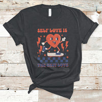 Self Love Is The Best Love Funny Heart Retro Valentine's Day T-Shirt - Wonder Print Shop