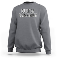 Black History Pride sweatshirt in light gray with front "Built by Black History" text graphic