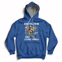Retro Motocross Dirt Bike Don't Follow Me I Do Stupid Things Hoodie - Wonder Print Shop