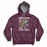 Retro Motocross Dirt Bike Don't Follow Me I Do Stupid Things Hoodie - Wonder Print Shop
