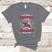 My Time In Uniform Is Over But Being A Veteran Never Ends T-Shirt - Wonder Print Shop