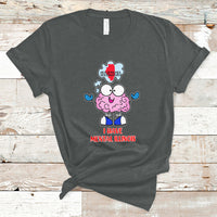 I Have Mental Illinois Funny Pun Mental Heath Quote Lover T Shirt - Wonder Print Shop
