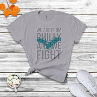 We Are From Philly And We Fight It's A Philly Thing Citizens T Shirt - Wonder Print Shop