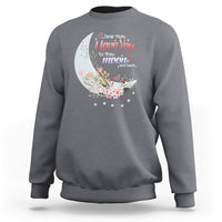 Dear Mom I Love You Floral Moon Funny Mother's Day From Daughter First Motherhood Sweatshirt - Wonder Print Shop
