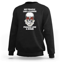 Not Fragile Like A Flower Fragile Like A Bomb Floral Skull Sweatshirt - Wonder Print Shop