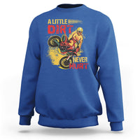 Dirt Bike Dirt Never Hurt Motocross Biker Sweatshirt - Wonder Print Shop