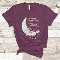 Dear Mom I Love You Floral Moon Funny Mother's Day From Daughter First Motherhood T Shirt - Wonder Print Shop